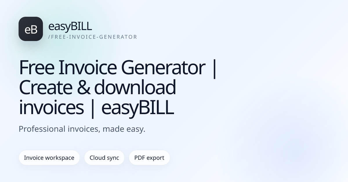 Free Invoice Generator | Create & download invoices | easyBILL | easyBILL